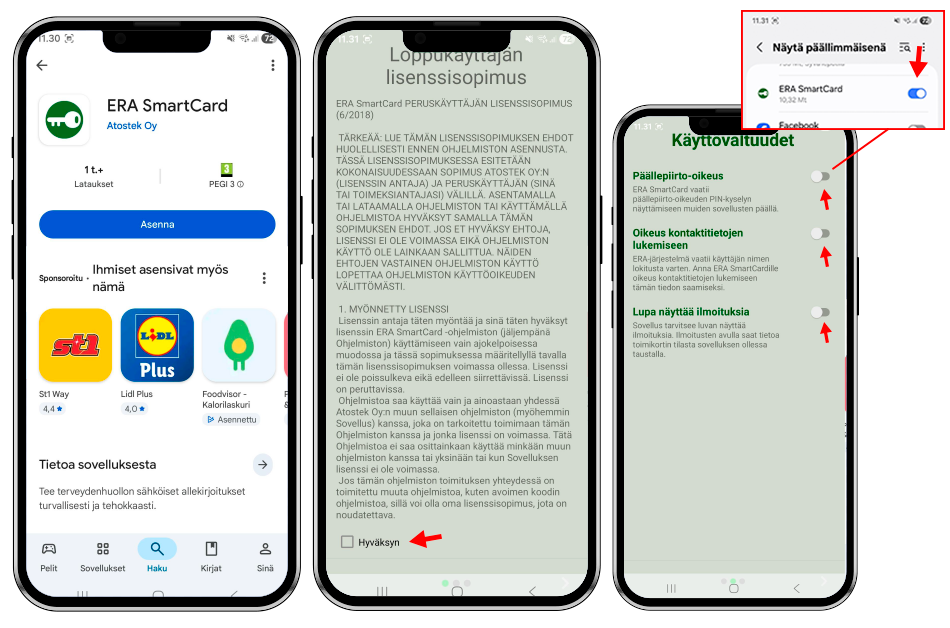 Lataa Playkaupasta eRA SmartCard. Hyväksy sovelluksen pyytämät oikeudet.