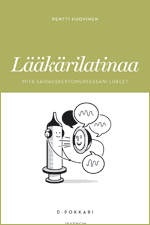 LÄÄKÄRILATINAA - MITÄ SAIRAUSKERTOMUKSESSANI LUKEE?