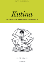 KUTINA ON PIRULLISTA, RAAPIMINEN TAIVAALLISTA